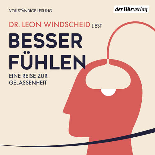 Hoerbuch Besser fühlen - Leon Windscheid - Leon Windscheid