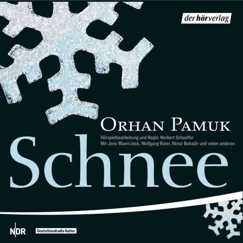 Hoerbuch Schnee - Orhan Pamuk - Jens Wawrczeck
