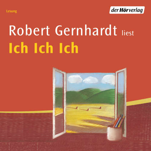 Hoerbuch Ich Ich Ich - Robert Gernhardt - Robert Gernhardt