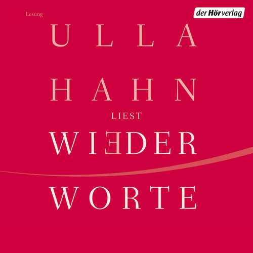 Hoerbuch Wiederworte - Ulla Hahn - Ulla Hahn