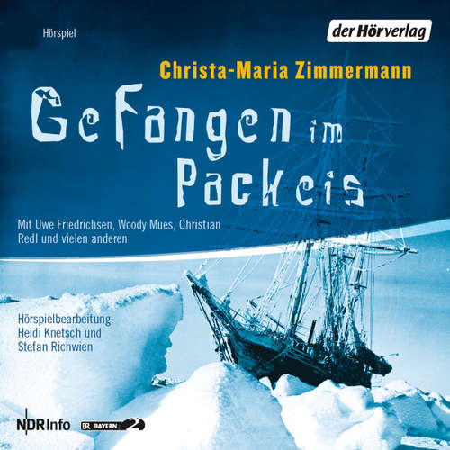 Hoerbuch Gefangen im Packeis - Christa-Maria Zimmermann - Dietmar Mues