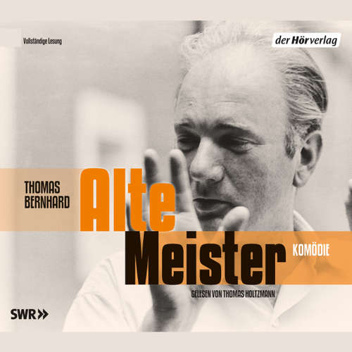 Hoerbuch Alte Meister - Thomas Bernhard - Thomas Holtzmann