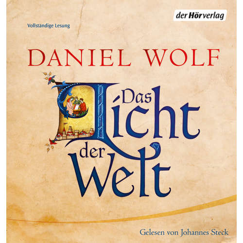 Hoerbuch Das Licht der Welt - Daniel Wolf - Johannes Steck