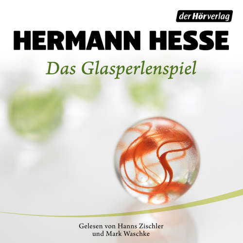 Hoerbuch Das Glasperlenspiel - Hermann Hesse - Hanns Zischler