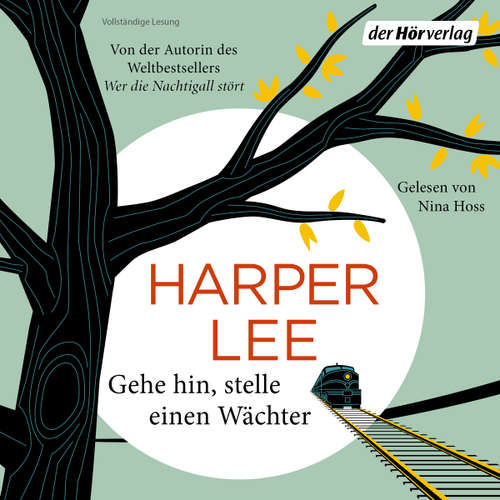 Hoerbuch Gehe hin, stelle einen Wächter - Harper Lee - Nina Hoss