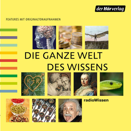 Hoerbuch Die ganze Welt des Wissens - 2 - Ulrike Rückert - Rahel Comtesse