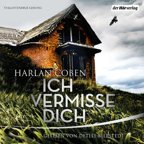 Hoerbuch Ich vermisse dich - Harlan Coben - Detlef Bierstedt