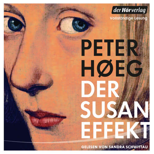 Hoerbuch Der Susan-Effekt - Peter Høeg - Sandra Schwittau