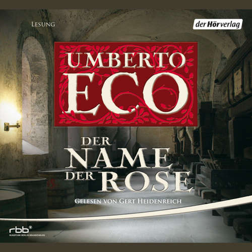 Hoerbuch Der Name der Rose - Umberto Eco - Gert Heidenreich