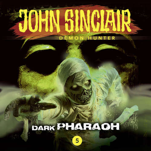 Audiobook John Sinclair, Episode 5: Dark Pharaoh - Jason Dark - Andrew Wincott Audiobook John Sinclair, Episode 5: Dark Pharaoh - Jason Dark - Andrew Wincott