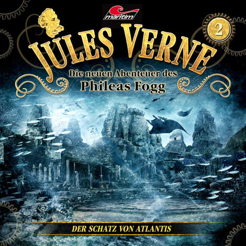 Hoerbuch Jules Verne, Die neuen Abenteuer des Phileas Fogg, Folge 2: Der Schatz von Atlantis - Jules Verne - Christian Brückner