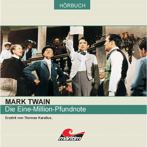 Hoerbuch Mark Twain, Die Eine-Million-Pfundnote - Mark Twain - Thomas Karallus Hoerbuch Mark Twain, Die Eine-Million-Pfundnote - Mark Twain - Thomas Karallus