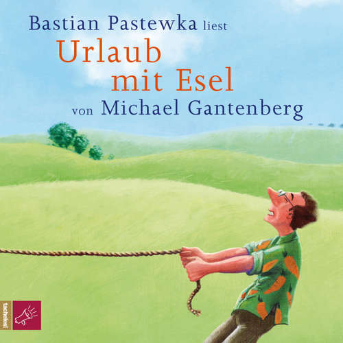 Hoerbuch Urlaub mit Esel - Michael Gantenberg - Bastian Pastewka