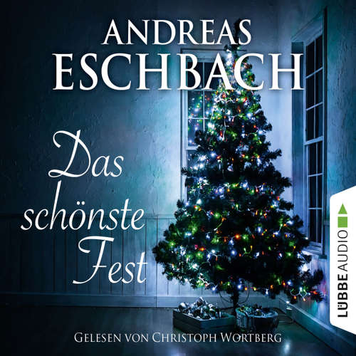 Hoerbuch Das schönste Fest - Andreas Eschbach - Christoph Wortberg