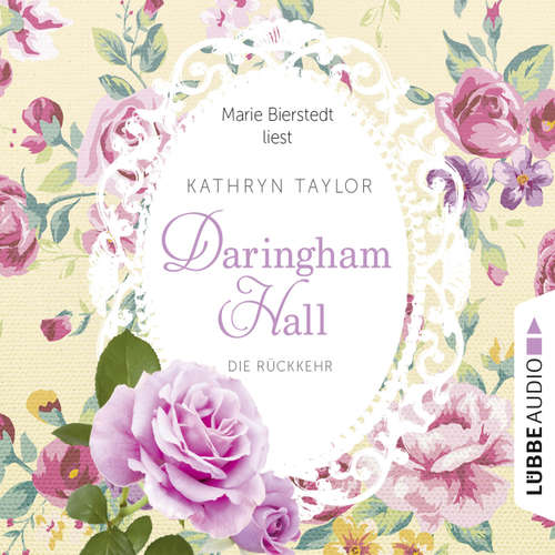 Hoerbuch Daringham Hall, Folge 3: Die Rückkehr - Kathryn Taylor - Marie Bierstedt