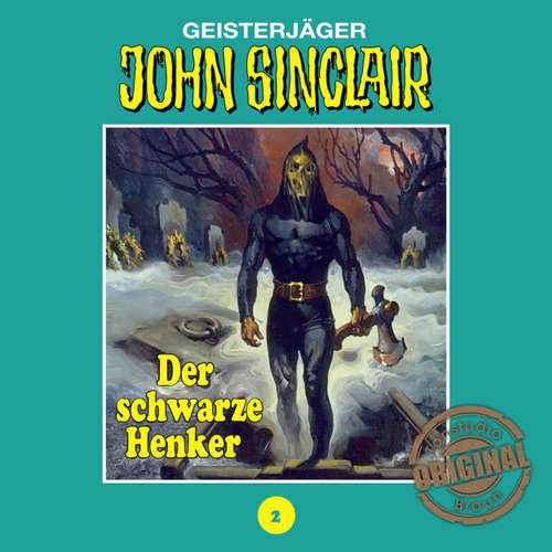Hoerbuch John Sinclair, Tonstudio Braun, Folge 2: Der schwarze Henker - Jason Dark - Diverse Hoerbuch John Sinclair, Tonstudio Braun, Folge 2: Der schwarze Henker - Jason Dark - Diverse