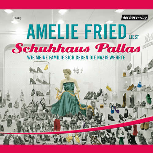 Hoerbuch Schuhhaus Pallas - Amelie Fried - Amelie Fried