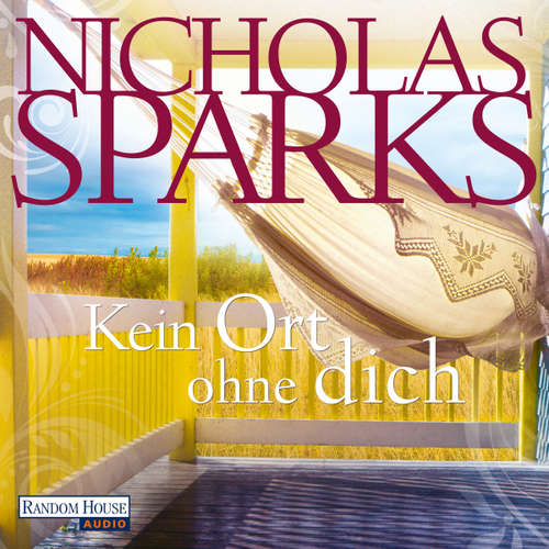 Hoerbuch Kein Ort ohne dich - Nicholas Sparks - Alexander Wussow