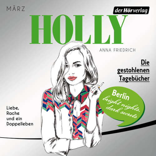 Hoerbuch Holly. Die gestohlenen Tagebücher - Anna Friedrich - Katrin Fröhlich