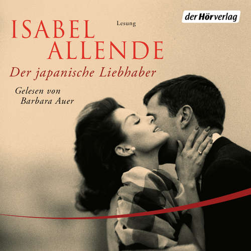 Hoerbuch Der japanische Liebhaber - Isabel Allende - Barbara Auer
