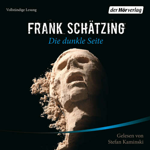 Hoerbuch Die dunkle Seite - Frank Schätzing - Stefan Kaminski