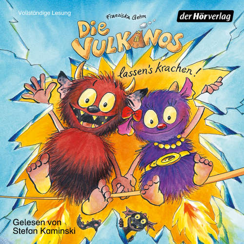 Hoerbuch Die Vulkanos lassen's krachen! - Franziska Gehm - Stefan Kaminski