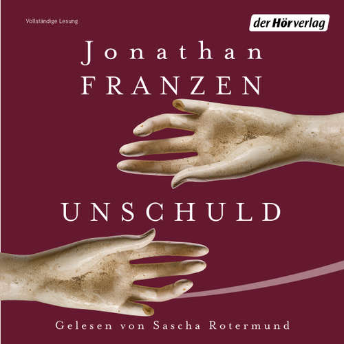 Hoerbuch Unschuld - Jonathan Franzen - Sascha Rotermund