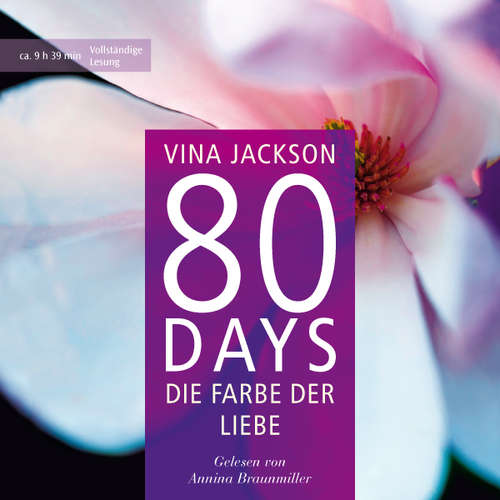 Hoerbuch 80 Days - Die Farbe der Liebe - Vina Jackson - Annina Braunmiller-Jest
