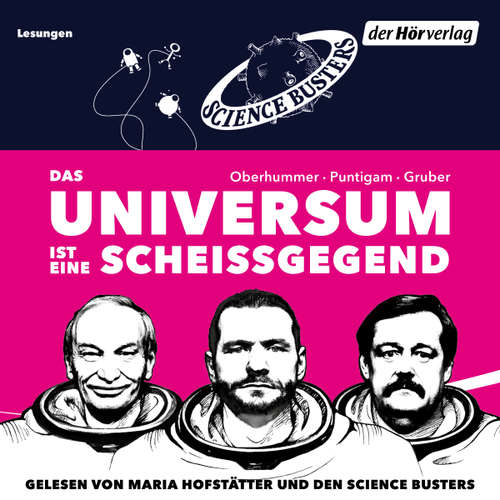 Hoerbuch Das Universum ist eine Scheißgegend - Heinz Oberhummer - Maria Hofstätter