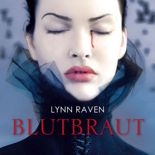Hoerbuch Blutbraut - Lynn Raven - Gerald Paradies