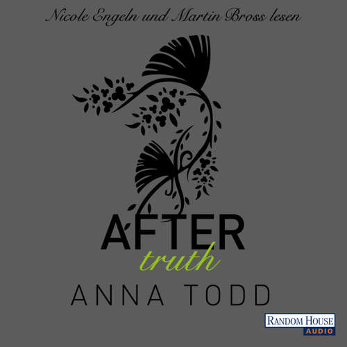 Hoerbuch After Truth - Anna Todd - Nicole Engeln