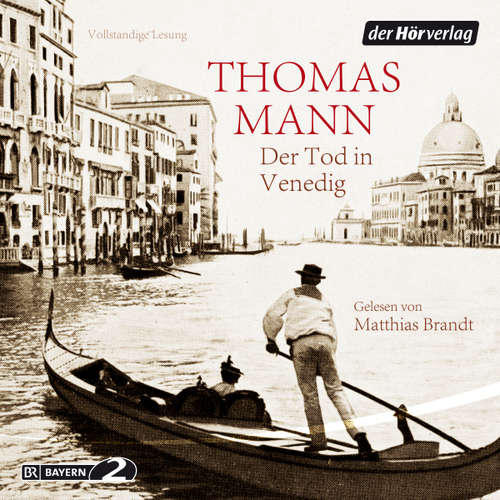 Hoerbuch Der Tod in Venedig - Thomas Mann - Matthias Brandt