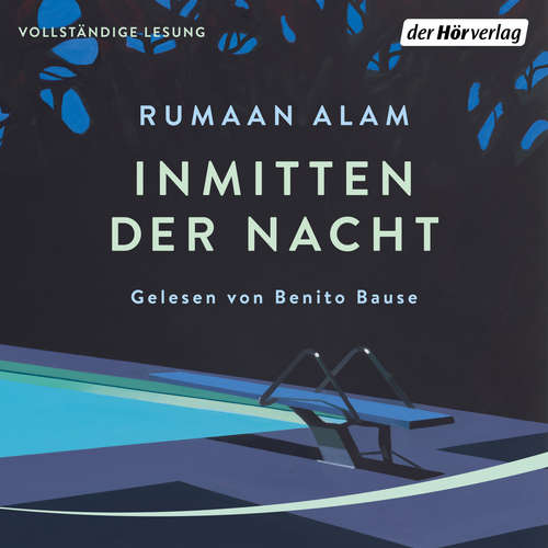 Hoerbuch Inmitten der Nacht - Rumaan Alam - Benito Bause