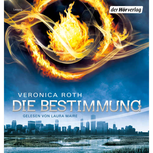 Hoerbuch Die Bestimmung - Veronica Roth - Laura Maire