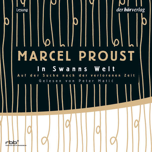 Hoerbuch Auf der Suche nach der verlorenen Zeit 1 - Marcel Proust - Peter Matić
