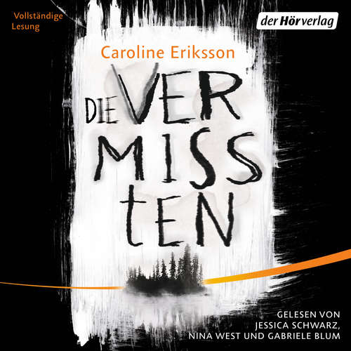 Hoerbuch Die Vermissten - Caroline Eriksson - Jessica Schwarz