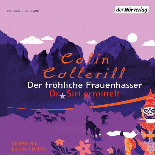 Hoerbuch Der fröhliche Frauenhasser - Colin Cotterill - Jan Josef Liefers