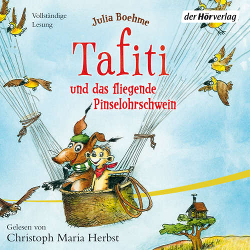 Hoerbuch Tafiti und das fliegende Pinselohrschwein - Julia Boehme - Christoph Maria Herbst