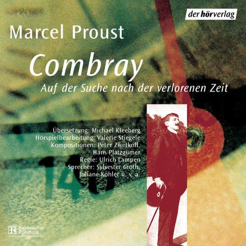 Hoerbuch Combray - Marcel Proust - Sylvester Groth