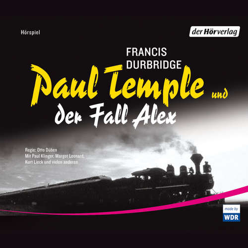 Hoerbuch Paul Temple und der Fall Alex - Francis Durbridge - Gerd Baltus