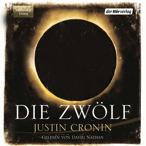 Hoerbuch Die Zwölf - Justin Cronin - David Nathan