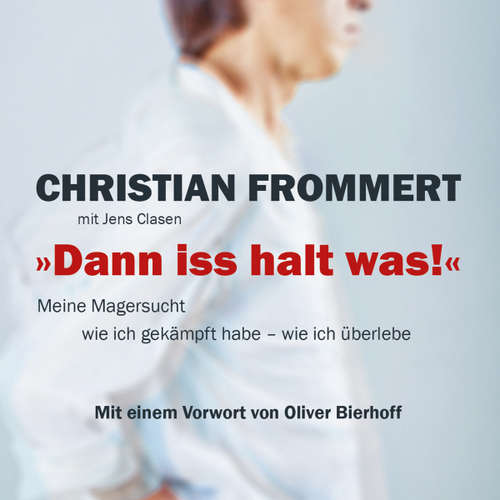 Hoerbuch "Dann iss halt was!" - Christian Frommert - Achim Buch