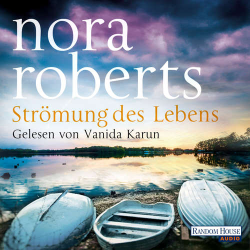 Hoerbuch Strömung des Lebens - Nora Roberts - Vanida Karun