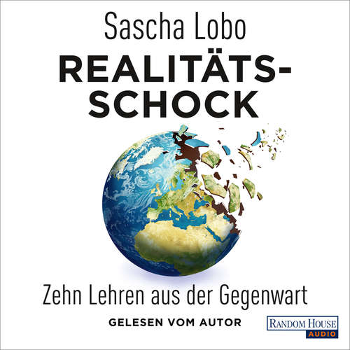 Hoerbuch Realitätsschock - Sascha Lobo - Sascha Lobo