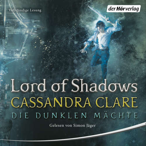 Hoerbuch Lord of Shadows - Cassandra Clare - Simon Jäger