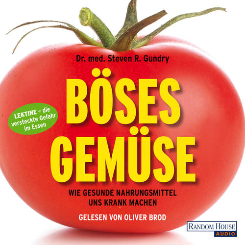 Hoerbuch Böses Gemüse - Steven R. Gundry - Oliver Brod