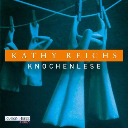 Hoerbuch Knochenlese - Kathy Reichs - Katharina Spiering