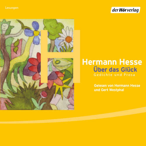 Hoerbuch Über das Glück - Hermann Hesse - Gert Westphal