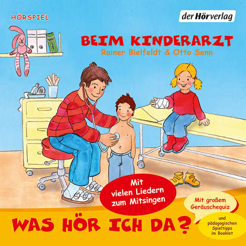 Hoerbuch Was hör ich da? Beim Kinderarzt - Rainer Bielfeldt - Lara Torp