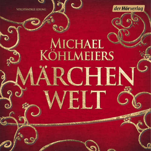 Hoerbuch Michael Köhlmeiers Märchenwelt -  - Michael Köhlmeier